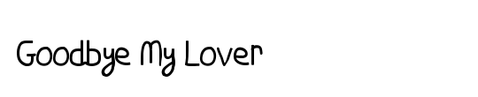Goodbye My Lover