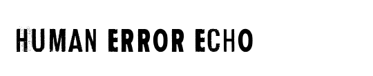 Human Error Echo