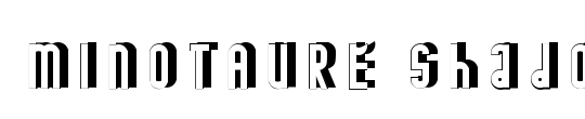 MINOTAURE shadow