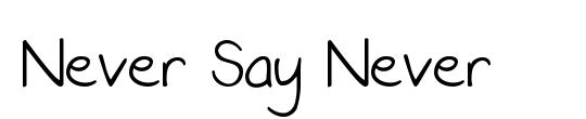 Never Say Never