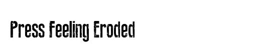 Press Feeling Eroded