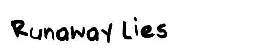 Runaway Lies