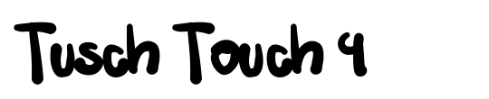 Tusch Touch 4