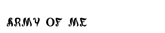army of me