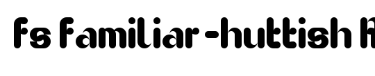 fs familiar-huttish