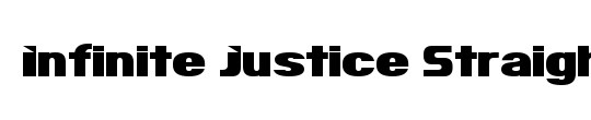 Infinite Justice Straight