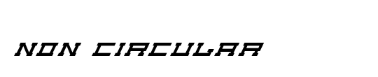 Non Circular