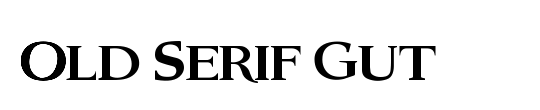 Old Serif Gut