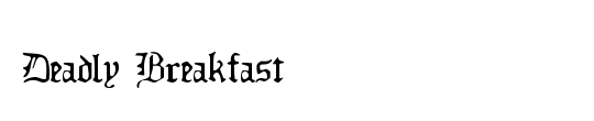 Deadly Breakfast
