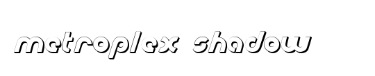 Metroplex Shadow
