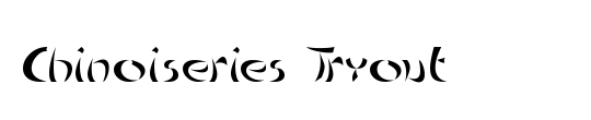 Chinoiseries Tryout