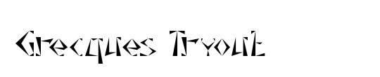 Grecques Tryout
