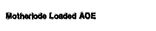 Motherlode Loaded AOE