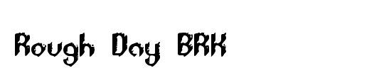 Rough Day BRK