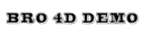 Bro 4D Demo