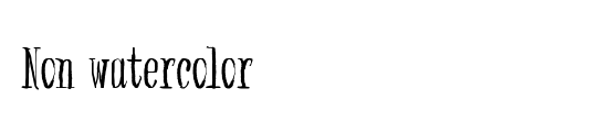 Non watercolor