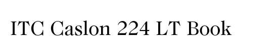 ITC Caslon 224 LT
