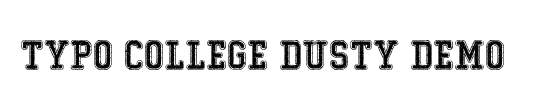 Typo College Dusty Demo