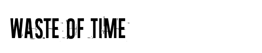 Waste of time