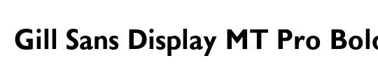 Gill Sans Display MT Pro