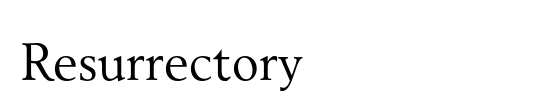 Resurrectory