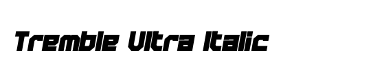 Tremble Ultra