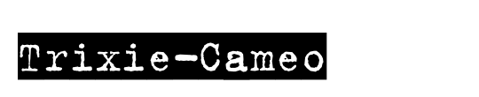 Trixie-Cameo