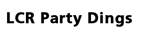 LCR Party Dings