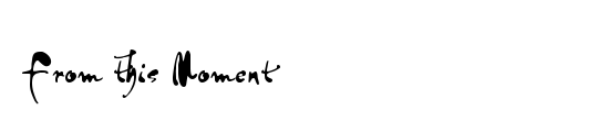 From this Moment