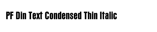PF Din Text Condensed Thin