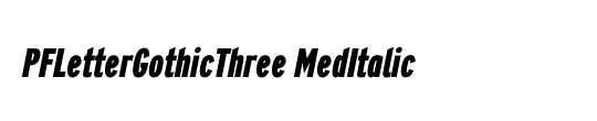 PFLetterGothicThree MedItalic