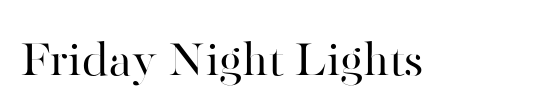 Friday Night Lights