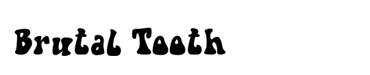 Brutal Tooth