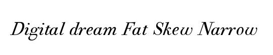 Digital dream Fat Skew Narrow