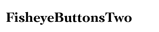 FisheyeButtonsTwo