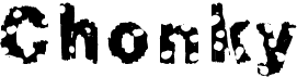 Chonky