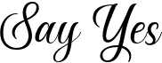 Say Yes