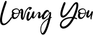 Loving You