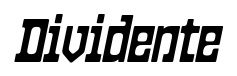 Dividente