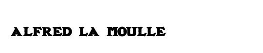 ALFRED LA MOULLE