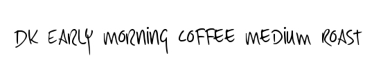 DK Early Morning Coffee