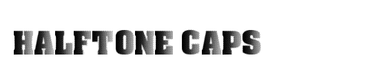 Halftone CAPS