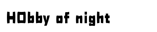 H0bby of night