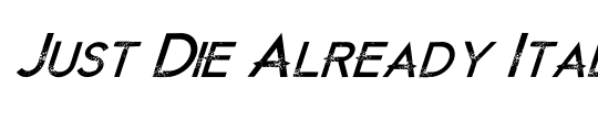 Just Die Already