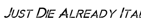Just Die Already