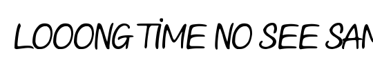 Looong time no see Sam Demo