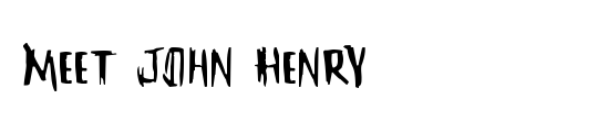 Meet John Henry