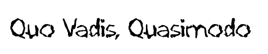 Quo Vadis Quasimodo