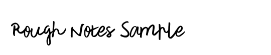 Rough Notes Sample