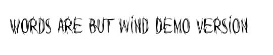 Words are but wind